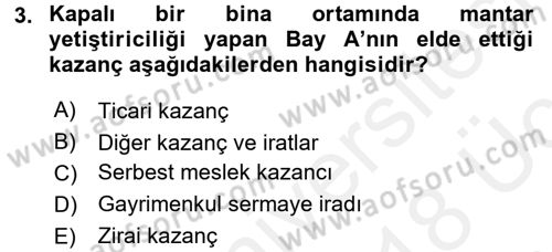 Vergi Uygulamaları Dersi 2017 - 2018 Yılı 3 Ders Sınav Soruları 3. Soru
