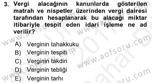 Vergi Uygulamaları Dersi 2017 - 2018 Yılı (Vize) Ara Sınavı 3. Soru