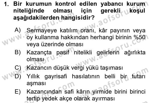 Vergi Uygulamaları Dersi 2017 - 2018 Yılı (Final) Dönem Sonu Sınav Soruları 1. Soru