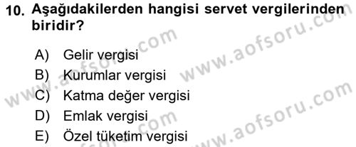 Vergi Uygulamaları Dersi 2017 - 2018 Yılı (Final) Dönem Sonu Sınav Soruları 10. Soru