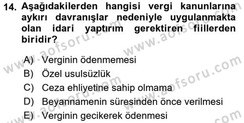 Vergi Uygulamaları Dersi 2017 - 2018 Yılı (Final) Dönem Sonu Sınav Soruları 14. Soru