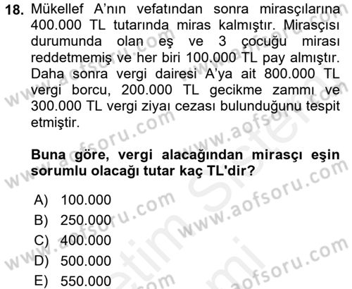 Vergi Uygulamaları Dersi 2017 - 2018 Yılı (Final) Dönem Sonu Sınav Soruları 18. Soru