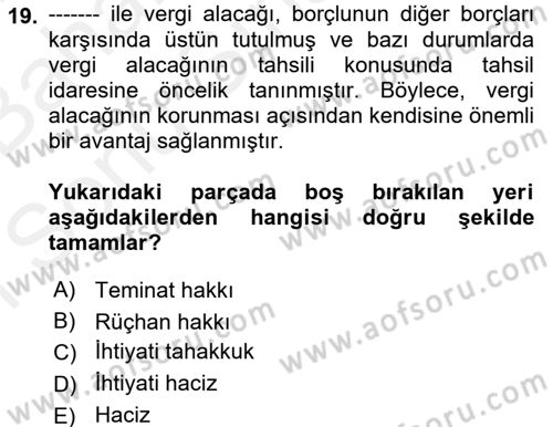 Vergi Uygulamaları Dersi 2017 - 2018 Yılı (Final) Dönem Sonu Sınav Soruları 19. Soru