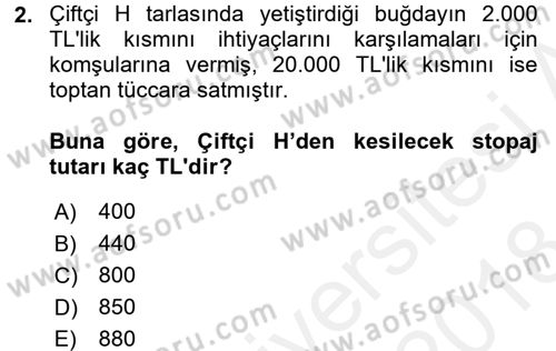 Vergi Uygulamaları Dersi 2017 - 2018 Yılı (Final) Dönem Sonu Sınav Soruları 2. Soru