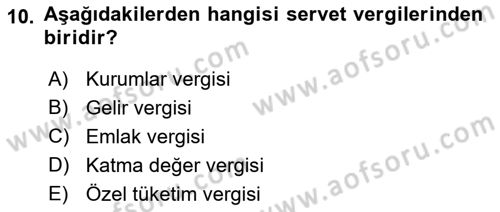 Vergi Uygulamaları Dersi 2018 - 2019 Yılı 3 Ders Sınav Soruları 10. Soru