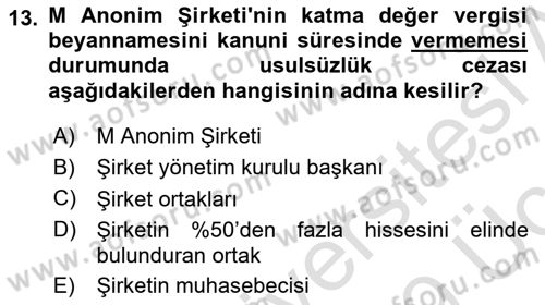 Vergi Uygulamaları Dersi 2018 - 2019 Yılı 3 Ders Sınav Soruları 13. Soru