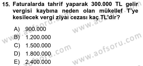Vergi Uygulamaları Dersi 2018 - 2019 Yılı 3 Ders Sınav Soruları 15. Soru
