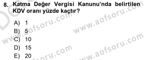 Vergi Uygulamaları Dersi 2018 - 2019 Yılı 3 Ders Sınavı 8. Soru