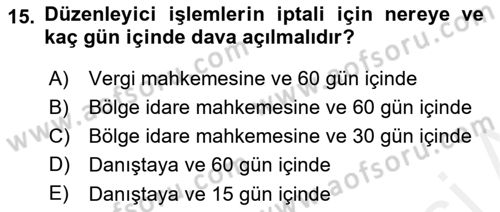 Vergi Uygulamaları Dersi 2018 - 2019 Yılı (Final) Dönem Sonu Sınav Soruları 15. Soru