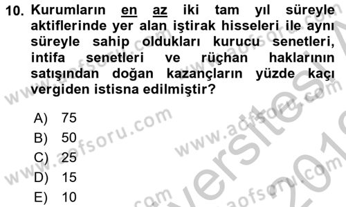 Vergi Uygulamaları Dersi 2018 - 2019 Yılı Yaz Okulu Sınav Soruları 10. Soru