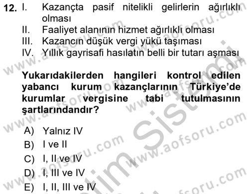 Vergi Uygulamaları Dersi 2018 - 2019 Yılı Yaz Okulu Sınav Soruları 12. Soru