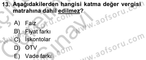 Vergi Uygulamaları Dersi 2018 - 2019 Yılı Yaz Okulu Sınav Soruları 13. Soru