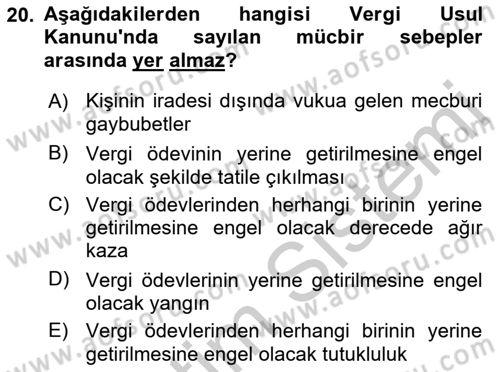 Vergi Uygulamaları Dersi 2018 - 2019 Yılı Yaz Okulu Sınav Soruları 20. Soru