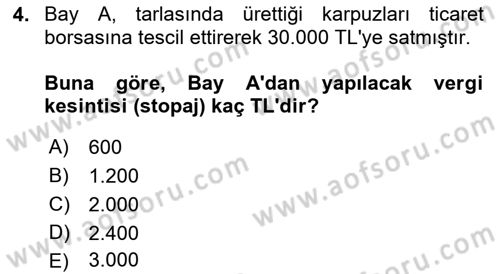 Vergi Uygulamaları Dersi 2018 - 2019 Yılı Yaz Okulu Sınav Soruları 4. Soru