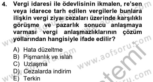 Vergi Yargılaması Hukuku Dersi 2012 - 2013 Yılı (Vize) Ara Sınav Soruları 4. Soru