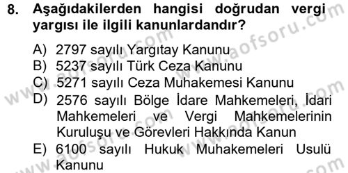 Vergi Yargılaması Hukuku Dersi 2012 - 2013 Yılı (Vize) Ara Sınavı 8. Soru