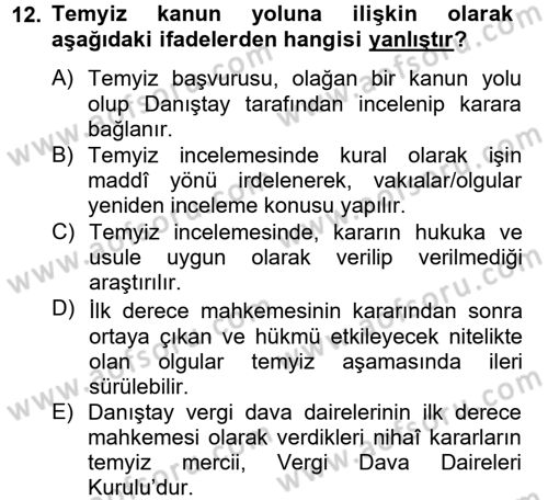 Vergi Yargılaması Hukuku Dersi 2012 - 2013 Yılı (Final) Dönem Sonu Sınav Soruları 12. Soru