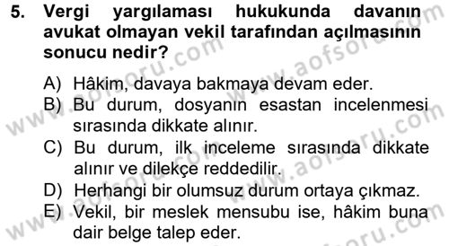 Vergi Yargılaması Hukuku Dersi 2012 - 2013 Yılı (Final) Dönem Sonu Sınav Soruları 5. Soru