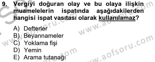 Vergi Yargılaması Hukuku Dersi 2012 - 2013 Yılı (Final) Dönem Sonu Sınav Soruları 9. Soru
