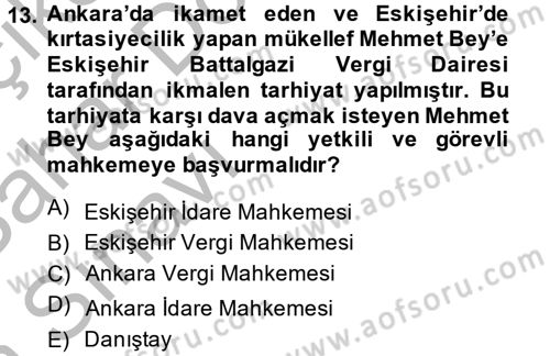Vergi Yargılaması Hukuku Dersi 2013 - 2014 Yılı (Vize) Ara Sınav Soruları 13. Soru