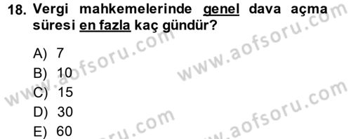 Vergi Yargılaması Hukuku Dersi 2013 - 2014 Yılı (Vize) Ara Sınav Soruları 18. Soru