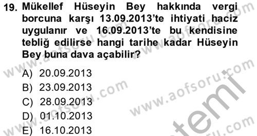 Vergi Yargılaması Hukuku Dersi 2013 - 2014 Yılı (Vize) Ara Sınav Soruları 19. Soru