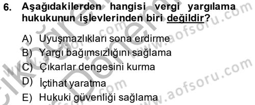 Vergi Yargılaması Hukuku Dersi 2013 - 2014 Yılı (Vize) Ara Sınav Soruları 6. Soru