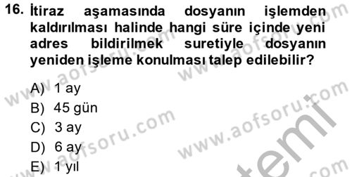 Vergi Yargılaması Hukuku Dersi 2013 - 2014 Yılı (Final) Dönem Sonu Sınav Soruları 16. Soru