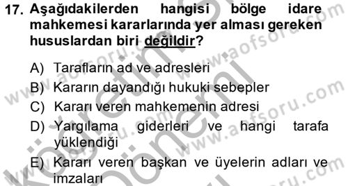 Vergi Yargılaması Hukuku Dersi 2013 - 2014 Yılı (Final) Dönem Sonu Sınav Soruları 17. Soru