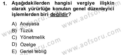 Vergi Yargılaması Hukuku Dersi 2014 - 2015 Yılı (Vize) Ara Sınav Soruları 1. Soru