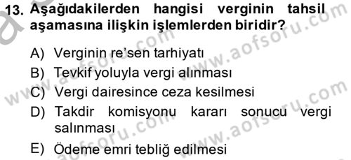 Vergi Yargılaması Hukuku Dersi 2014 - 2015 Yılı (Vize) Ara Sınav Soruları 13. Soru