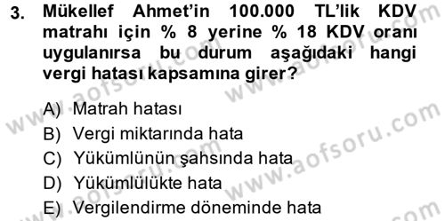 Vergi Yargılaması Hukuku Dersi 2014 - 2015 Yılı (Vize) Ara Sınav Soruları 3. Soru