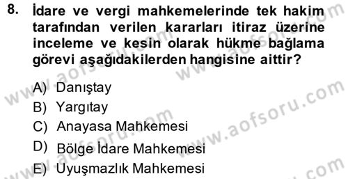 Vergi Yargılaması Hukuku Dersi 2014 - 2015 Yılı (Vize) Ara Sınav Soruları 8. Soru