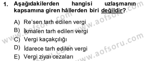Vergi Yargılaması Hukuku Dersi 2014 - 2015 Yılı (Final) Dönem Sonu Sınav Soruları 1. Soru