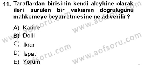 Vergi Yargılaması Hukuku Dersi 2014 - 2015 Yılı (Final) Dönem Sonu Sınav Soruları 11. Soru