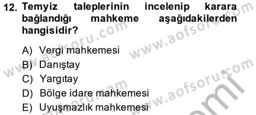 Vergi Yargılaması Hukuku Dersi 2014 - 2015 Yılı (Final) Dönem Sonu Sınav Soruları 12. Soru