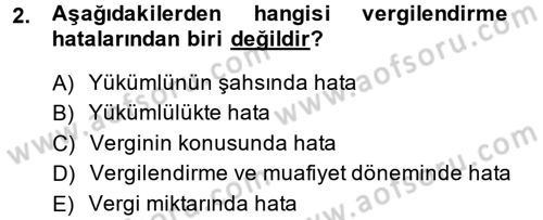 Vergi Yargılaması Hukuku Dersi 2014 - 2015 Yılı (Final) Dönem Sonu Sınav Soruları 2. Soru