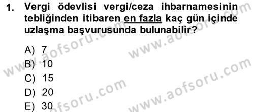 Vergi Yargılaması Hukuku Dersi 2014 - 2015 Yılı Tek Ders Sınav Soruları 1. Soru