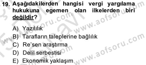 Vergi Yargılaması Hukuku Dersi 2014 - 2015 Yılı Tek Ders Sınavı 19. Soru