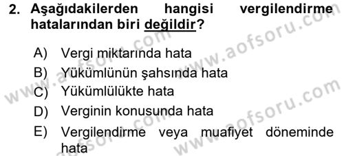 Vergi Yargılaması Hukuku Dersi 2015 - 2016 Yılı (Vize) Ara Sınav Soruları 2. Soru