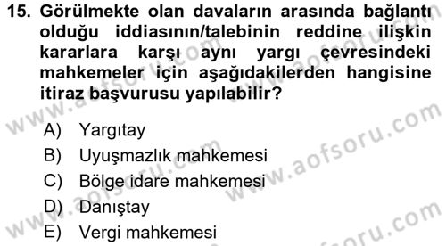 Vergi Yargılaması Hukuku Dersi 2015 - 2016 Yılı Tek Ders Sınav Soruları 15. Soru