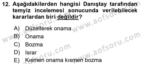 Vergi Yargılaması Hukuku Dersi 2016 - 2017 Yılı 3 Ders Sınav Soruları 12. Soru