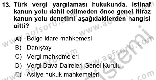 Vergi Yargılaması Hukuku Dersi 2016 - 2017 Yılı 3 Ders Sınav Soruları 13. Soru