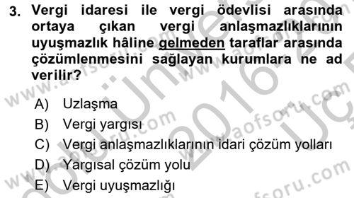 Vergi Yargılaması Hukuku Dersi 2016 - 2017 Yılı 3 Ders Sınav Soruları 3. Soru