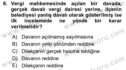 Vergi Yargılaması Hukuku Dersi 2016 - 2017 Yılı 3 Ders Sınav Soruları 8. Soru