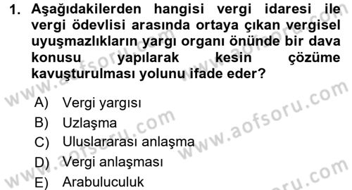 Vergi Yargılaması Hukuku Dersi 2016 - 2017 Yılı (Vize) Ara Sınav Soruları 1. Soru
