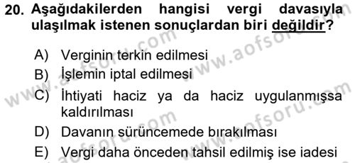 Vergi Yargılaması Hukuku Dersi 2016 - 2017 Yılı (Vize) Ara Sınav Soruları 20. Soru