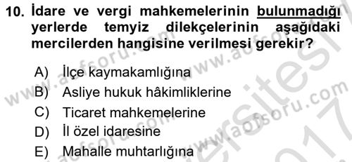 Vergi Yargılaması Hukuku Dersi 2016 - 2017 Yılı (Final) Dönem Sonu Sınav Soruları 10. Soru