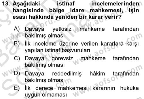 Vergi Yargılaması Hukuku Dersi 2016 - 2017 Yılı (Final) Dönem Sonu Sınav Soruları 13. Soru