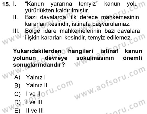 Vergi Yargılaması Hukuku Dersi 2016 - 2017 Yılı (Final) Dönem Sonu Sınavı 15. Soru